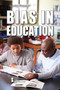 Bias in Education by Gary Wiener, 9781534509832