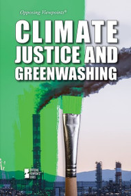 Climate Justice and Greenwashing - 9781534509863 by Avery Elizabeth Hurt, 9781534509863