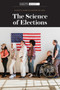 The Science of Elections by Scientific American Editors, 9781725351684