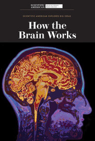 How the Brain Works - 9781725351783 by Scientific American Editors, 9781725351783