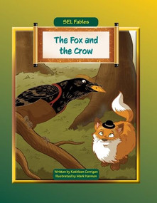 The Fox and the Crow - 9781684500635 by Kathleen Corrigan, Mark Harmon, 9781684500635