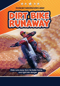 Dirt Bike Runaway - 9781684501366 by Matt Christopher, 9781684501366