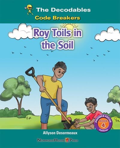 Roy Toils in the Soil - 9781684502004 by Allyson Desormeaux, 9781684502004