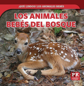 Los animales bebés del bosque (Baby Forest Animals) by Rachael Morlock, 9781499448832