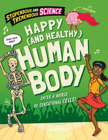Happy (and Healthy) Human Body - 9781482468793 by Claudia Martin, 9781482468793