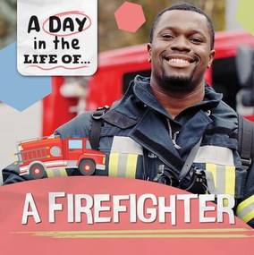 A Firefighter - 9781978541849 by Noah Leatherland, 9781978541849