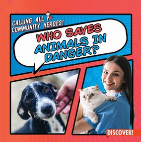 Who Saves Animals in Danger? by Theresa Emminizer, 9781978542242