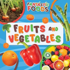 Fruits and Vegetables - 9781499449044 by E.C. Andrews, 9781499449044