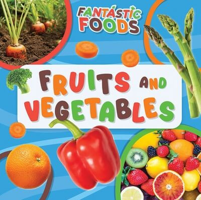 Fruits and Vegetables - 9781499449044 by E.C. Andrews, 9781499449044