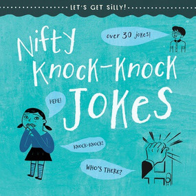 Nifty Knock-Knock Jokes by Caitie McAneney, 9781538397923