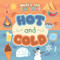 Hot and Cold - 9781538398197 by Rebecca Phillips-Bartlett, 9781538398197