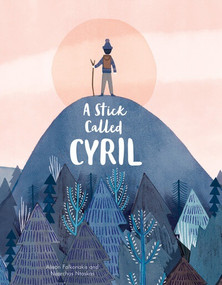 A Stick Called Cyril by Alison Falkonakis, Nearchos Ntaskas, 9781538398289