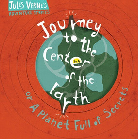 Journey to the Center of the Earth - 9781538398586 by Antonis Papatheodoulou, Iris Samartzi, 9781538398586