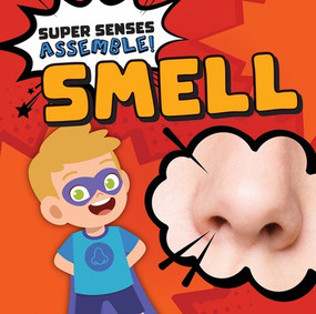 Smell - 9781534549319 by Noah Leatherland, 9781534549319