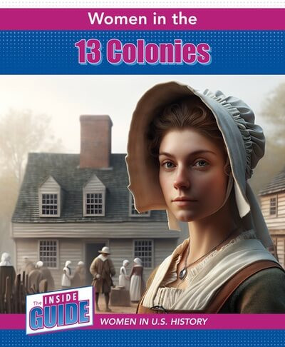 Women in the 13 Colonies by Therese M. Shea, 9781502673022