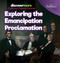 Exploring the Emancipation Proclamation - 9781641903783 by Sarah Schmidtt, 9781641903783