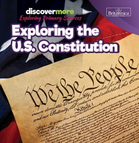 Exploring the U.S. Constitution by Sarah Schmidtt, 9781641903868