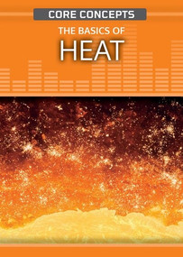 The Basics of Heat - 9781499477986 by John O. E. Clark, 9781499477986