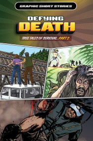 Defying Death: True Tales of Survival, Part 2 by Rob Shone, Gary Jeffrey, 9781499478174