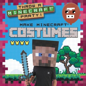 Make Minecraft® Costumes - 9781482470611 by Alix Wood, 9781482470611