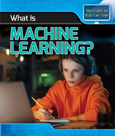 What Is Machine Learning? by Christopher Harris, 9781499449990