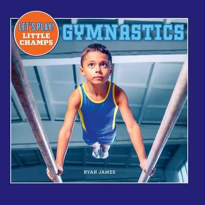 Gymnastics - 9781684502394 by Ryan James, 9781684502394