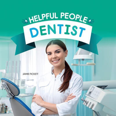 Dentist by Jamie Fickett, 9781684502950