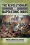 The Revolutionary and Napoleonic Wars by Ian Westwell, 9781499478679