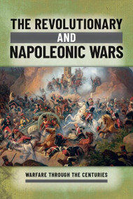 The Revolutionary and Napoleonic Wars - 9781499478686 by Ian Westwell, 9781499478686