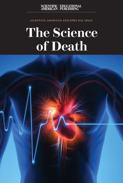 The Science of Death by Scientific American Editors, 9781538312896