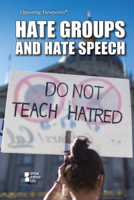 Hate Groups and Hate Speech by Lisa Idzikowski, 9781534510074