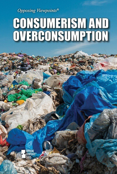 Consumerism and Overconsumption by Jennifer Lombardo, 9781534510111
