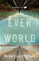 Everworld - 9781998341528 by Rebecca Phelps, 9781998341528