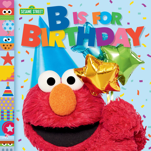 B Is for Birthday (Sesame Street) by Mary Man-Kong, Random House, 9798217025244