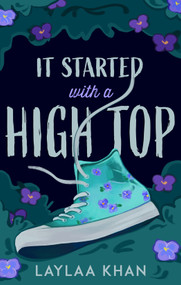 It Started With A High Top by Laylaa Khan, 9781998341559