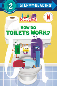 How Do Toilets Work? (StoryBots) - 9798217024841 by Random House, Random House, 9798217024841