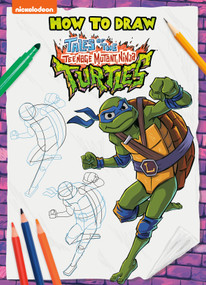 How to Draw the Teenage Mutant Ninja Turtles by Random House, Random House, 9798217025961