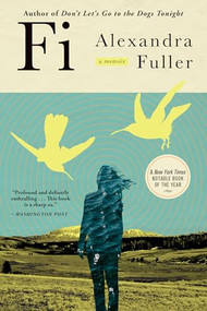 Fi (A Memoir of My Son) - 9780802164964 by Alexandra Fuller, 9780802164964