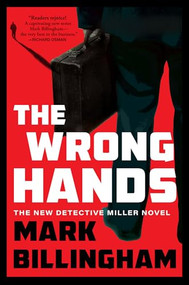 The Wrong Hands (A Detective Miller Novel) - 9780802165282 by Mark Billingham, 9780802165282