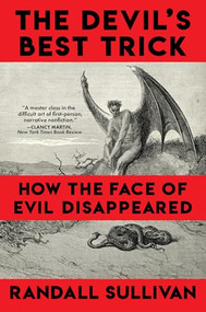 The Devil's Best Trick - 9780802164971 by Randall Sullivan, 9780802164971