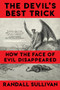 The Devil's Best Trick - 9780802164971 by Randall Sullivan, 9780802164971