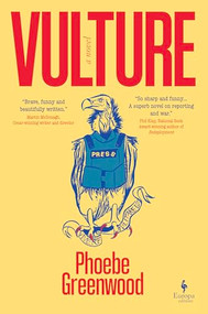 Vulture (A Novel) by Phoebe Greenwood, 9798889660958