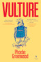 Vulture (A Novel) by Phoebe Greenwood, 9798889660958
