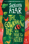 The Gowkaran Tree in the Middle of Our Kitchen by Shokoofeh Azar, 9798889660972