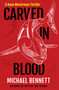Carved in Blood (A Hana Westerman Thriller) by Michael Bennett, 9780802164544