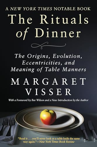 The Rituals of Dinner by Margaret Visser, 9780802164834