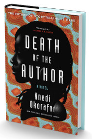 Death of the Author (Standard Edition) (A Novel) by Nnedi Okorafor, 9780063445789