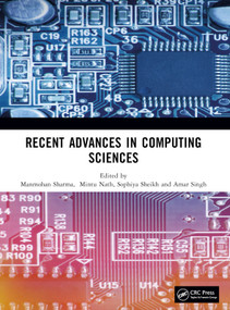 Recent Advances in Computing Sciences by Manmohan Sharma, Mintu Nath, Sophiya Sheikh, Amar Singh, 9781032943473