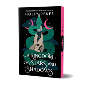A Kingdom of Stars and Shadows (Deluxe Edition) by Holly Renee, 9781464241932
