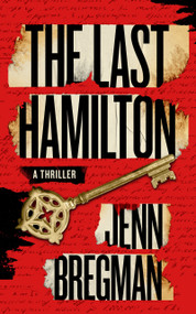 The Last Hamilton (A Novel) - 9798892422246 by Jenn Bregman, 9798892422246